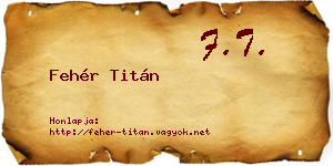 Fehér Titán névjegykártya